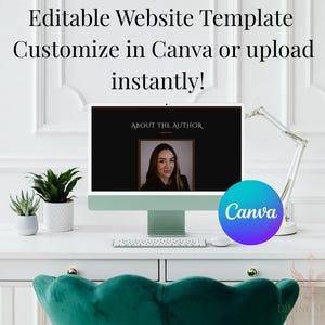 May include: A desktop computer displaying a website template with the text "About the Author." The image includes the text "Editable Website Template Customize in Canva or upload instantly!" A teal and purple Canva logo is visible.