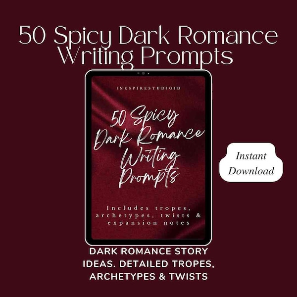 Dark Romance Writing Prompts Bundle | 50 Spicy Story Ideas + Sensory & Dialogue Prompts