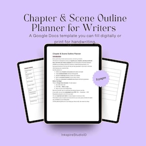 May include: A digital Chapter & Scene Outline Planner for Writers, displayed on three tablets against a light purple background. The planner is a Google Docs template, designed for digital use or printing. The text includes "Chapter & Scene Outline Planner" and "8 pages."