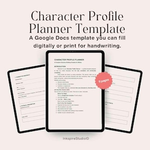 May include: Three digital tablets showing a character profile planner template. The text reads "Character Profile Planner Template" and "A Google Docs template you can fill digitally or print for handwriting." A pink sticker says "11 pages".