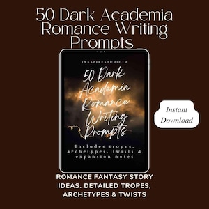 50 Dark Academia Writing Prompts • Romance, Mystery, Forbidden Love • Digital Story Inspiration for Writers