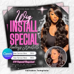 May include: A promotional flyer with a black and pink color scheme. The text "Wig Install Special" is prominently displayed. The flyer includes a photo of a woman with long, wavy hair and a smaller inset photo. The flyer is an editable template.