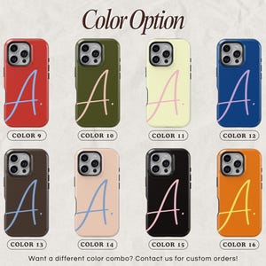 May include: A selection of phone cases in various colors, each featuring the letter "A" in a script font. Colors include red, green, yellow, blue, brown, peach, black, and orange. The text "Color Option" is at the top, with "Want a different color combo? Contact us for custom orders!" at the bottom.