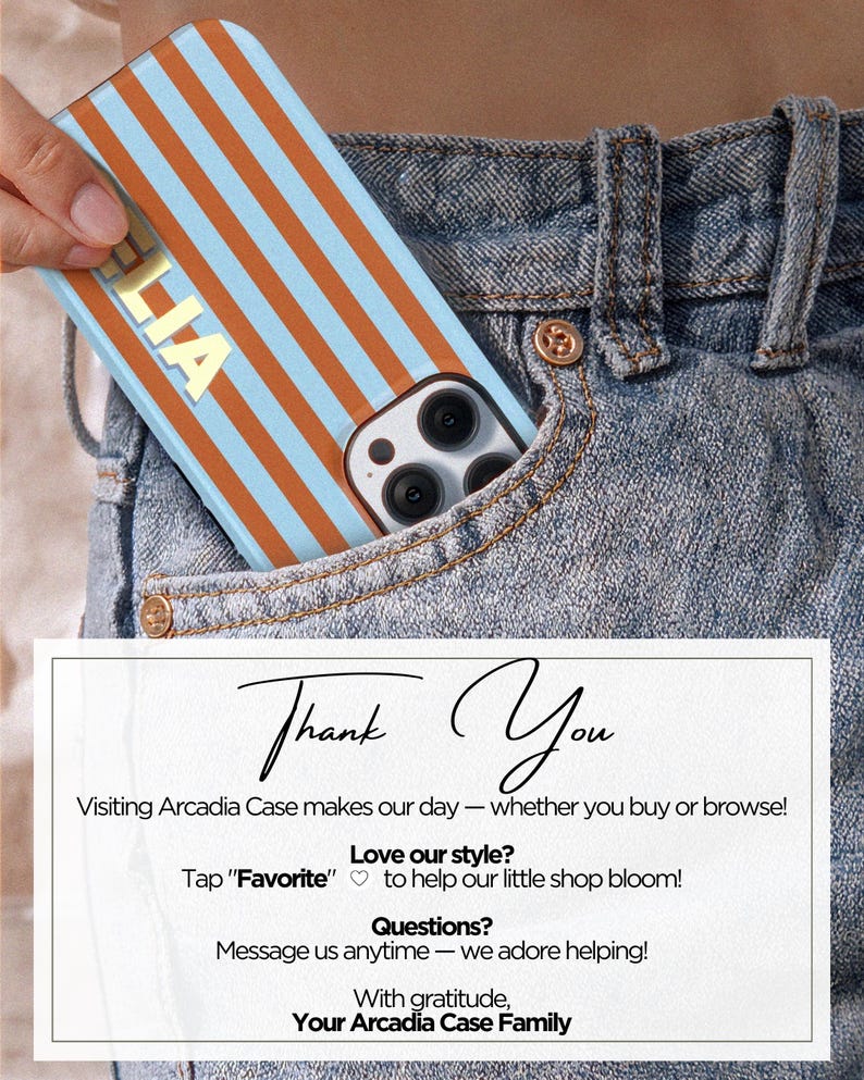 May include: A phone case featuring a blue and orange striped design with the name "LIA" in white. The case is partially visible in a denim pocket. A white card with the text "Thank You" and shop details is also present in the image.