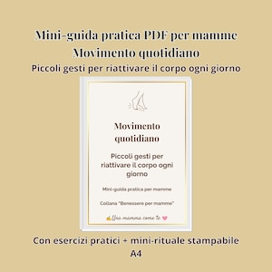 Movimento quotidiano guida PDF per mamme, movimento dolce in casa, pause attive, corpo rigido, mini rituale stampabile