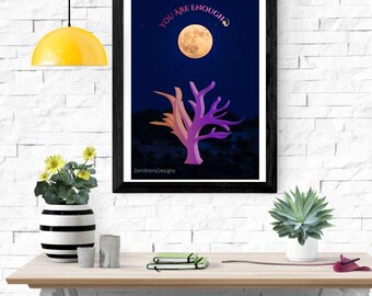 You Are Enough Moon Print, Inspirational Wall Art (Digital Download)