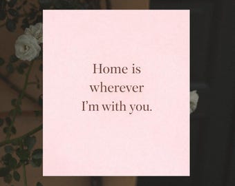 Home Is Wherever I’m With You Blush Minimalist Quote Wall Art Romantic Digital Download