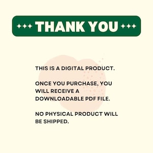 K&ouml;nnte beinhalten: Ank&uuml;ndigung f&uuml;r ein digitales Produkt mit dem Text "THANK YOU" in Wei&szlig; auf einem dunkelgr&uuml;nen Banner. Der Text darunter besagt, dass es sich um ein digitales Produkt handelt und nach dem Kauf eine herunterladbare PDF-Datei erhalten wird. Es wird kein physisches Produkt versendet.