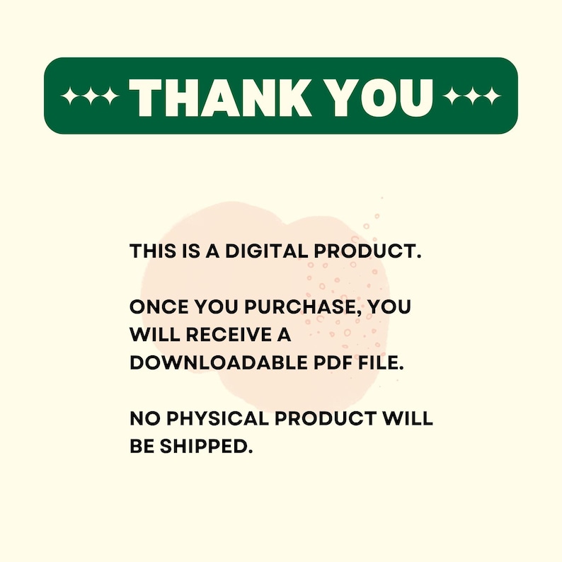 K&ouml;nnte beinhalten: Ank&uuml;ndigung f&uuml;r ein digitales Produkt mit dem Text "THANK YOU" in Wei&szlig; auf einem dunkelgr&uuml;nen Banner. Der Text darunter besagt, dass es sich um ein digitales Produkt handelt und nach dem Kauf eine herunterladbare PDF-Datei erhalten wird. Es wird kein physisches Produkt versendet.