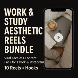 May include: A black smartphone displays a laptop, coffee, and notepad, suggesting a work or study theme. The text reads "WORK & STUDY AESTHETIC REELS BUNDLE" with additional text promoting content for TikTok and Instagram, including "10 Reels • Hooks."