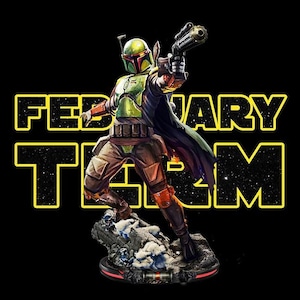 Puede incluir: Una detallada figura de Boba Fett de Star Wars, posando con un blaster. La figura está en una postura dinámica, vistiendo una armadura verde y marrón, y un casco. Las palabras "FEBRUARY TEAM" están en amarillo, texto delineado sobre fondo negro.