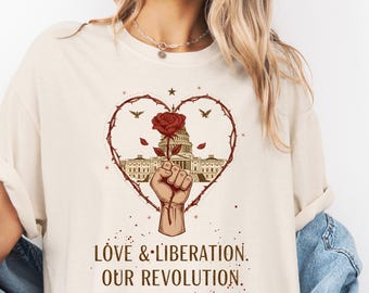 Comfort Love and Liberation Shirt, Valentine Day Graphic Tee, Feminist Love Shirt, Peace Protest Tee, Aesthetic Valentine Top, Gift for Her
