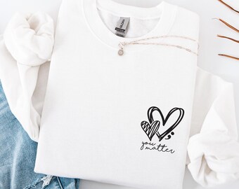 Camiseta "Eres suficiente" con la frase "Cuestiona la salud mental", sudadera con capucha "Regalo de San Valentín", cita estética positiva, "Querida persona detrás de mí", camiseta de amabilidad