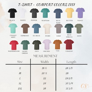 May include: A product image showcasing a variety of Comfort Colors 1717 t-shirts in various colors, including black, white, and violet. The image also displays a size chart with measurements in inches for width and length, ranging from size S to 2XL.