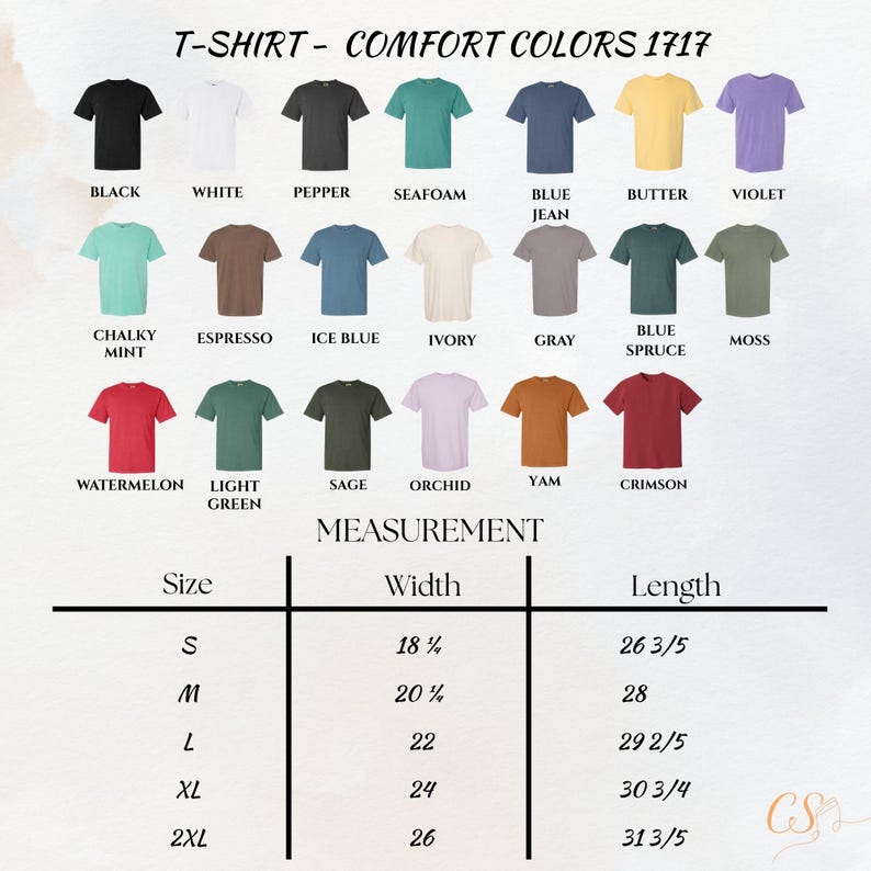 May include: A product image showcasing a variety of Comfort Colors 1717 t-shirts in various colors, including black, white, and violet. The image also displays a size chart with measurements in inches for width and length, ranging from size S to 2XL.