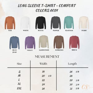 May include: A product image showcasing a variety of long-sleeve t-shirts in various colors, including Yam, White, Black, Pepper, Seafoam, Ivory, Blue Jean, Violet, Sandstone, Espresso, and Brick. The image also includes a size chart with measurements in inches.