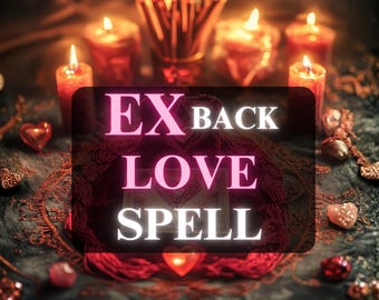 Ex Back Love Spell, Reconciliation & Obsession Energy, Love Binding Ritual for Lost Lover