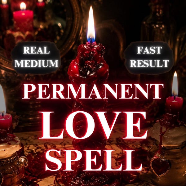 Permanent Love Binding Spell, Commitment Ritual, Think of Me, Attraction, Relationship Healing