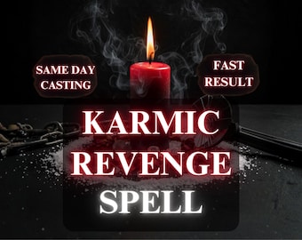 Karmic Revenge Spell, Karma Strike Ritual, Return to Sender Magic, Justice Spells, Revenge on Ex or Enemy, Powerful Hex
