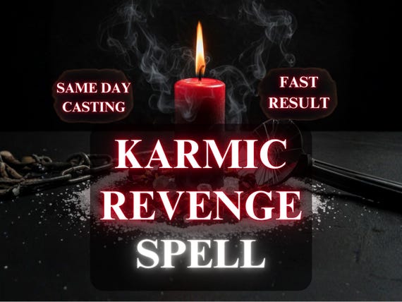 Karmic Revenge Spell, Karma Strike Ritual, Return to Sender Magic, Justice Spells, Revenge on Ex or Enemy, Powerful Hex