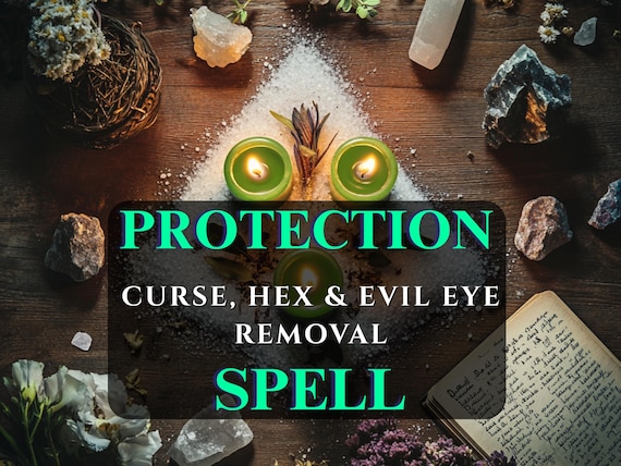 Powerful Protection Spell, Banish Negative Energy, Curse Removal & Hex Removal, Evil Eye Protection Ritual, Remove Bad Energy