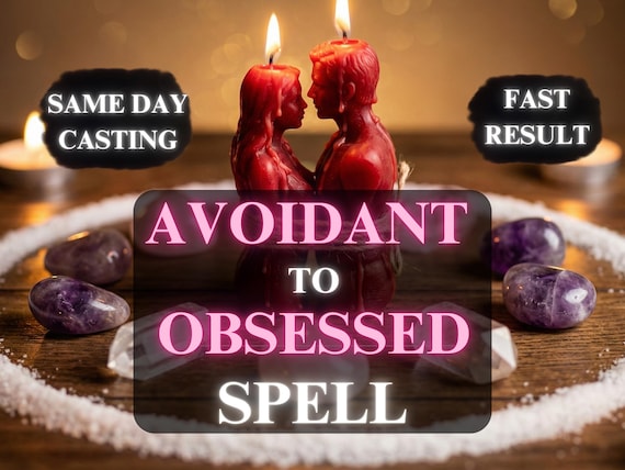 Avoidant to Obsessed Love Spell, Powerful Love Witch Ritual, Twin Flame Connection, Obsession Attraction