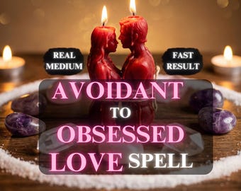 Avoidant Partner Love Spell, Commitment Twin Flame Attraction Ritual, Emotional Connection, Romantic Magnetism Spell