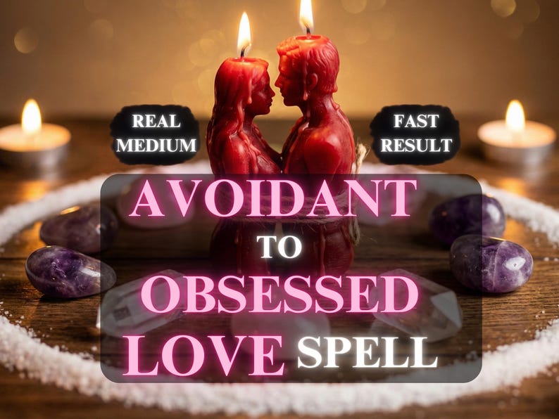 May include: A red candle shaped like a couple embracing, with flames lit. The text "AVOIDANT TO OBSESSED LOVE SPELL" is displayed over the candle. Amethyst stones and small candles surround the main candle.