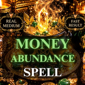 May include: A black cauldron filled with gold coins, green stones, and a glowing crystal, surrounded by lit candles, a gold key, and a green velvet pouch. The text reads REAL MEDIUM, FAST RESULT, and MONEY ABUNDANCE SPELL in white and green.