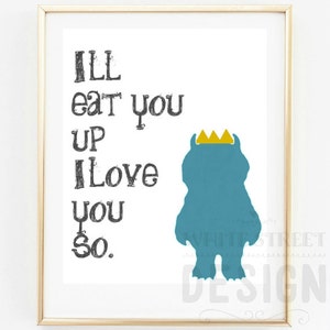 I&#39;ll eat you Up I love you so Instant Download art print multiple sizes