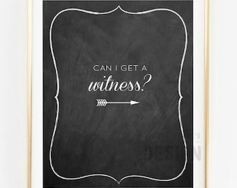 Puedo conseguir a un testigo - boda descargar instantánea impresión de arte varios tamaños