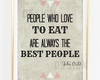 People Who Love to Eat Julia Child Instant Download art print multiple sizes