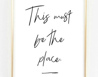 Este debe ser el lugar impreso, decoración del hogar imprimible, arte de pared imprimible, cita tipográfica, cita imprimible, descarga instantánea, múltiples tamaños