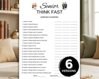 Pode incluir: Uma folha de jogo branca intitulada Senior THINK FAST EVERYDAY FAVORITES com vinte perguntas numeradas pedindo para nomear três itens. A página apresenta ilustrações de casais de idosos e um emblema circular preto com o texto 6 VERSIONS.