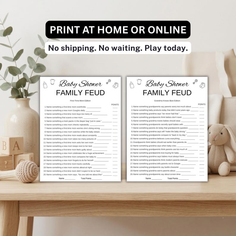 May include: Two white paper game sheets titled Baby Shower FAMILY FEUD. The left sheet is the First-Time Mom Edition and the right sheet is the Grandma Knows Best Edition. Both feature twenty numbered questions with blank lines for points.