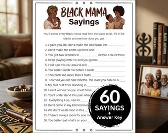 Pode incluir: Uma folha de jogo branca intitulada Black Mama Sayings com ilustrações de mães e crianças negras. A folha lista 16 frases para completar e inclui um gráfico circular preto com o texto branco 60 Sayings + Answer Key.