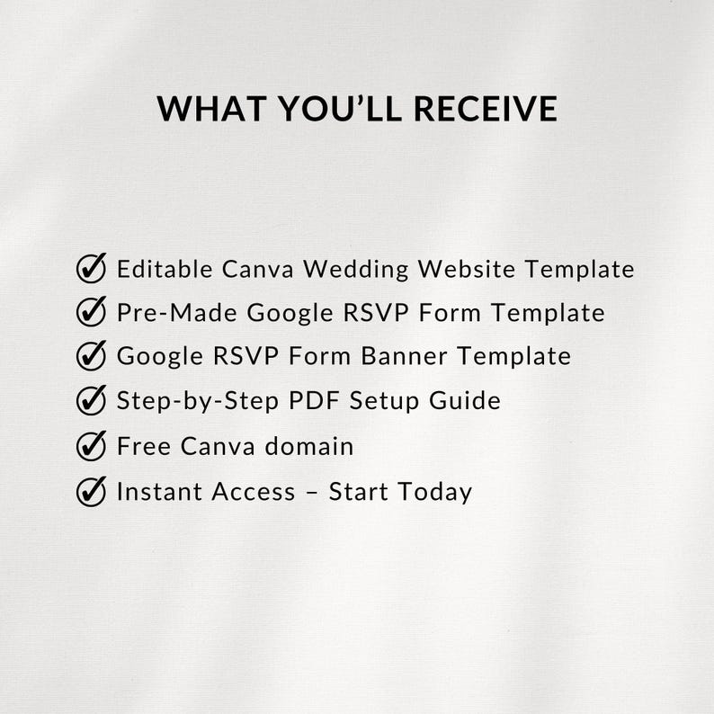 Peut inclure: Fond blanc avec le texte "WHAT YOU'LL RECEIVE" en noir. En dessous, une liste &agrave; puces : Mod&egrave;le de site Web de mariage Canva modifiable, Mod&egrave;le de formulaire RSVP Google pr&eacute;fabriqu&eacute;, Mod&egrave;le de banni&egrave;re de formulaire RSVP Google, Guide d'installation PDF &eacute;tape par &eacute;tape, Domaine Canva gratuit, et Acc&egrave;s instantan&eacute; - Commencez aujourd'hui.