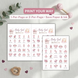 May include: A printable baby girl bingo game set featuring pink illustrations of baby items like a stroller, onesie, and bottle. The cards include the text Baby Girl BINGO and a free space. The layout shows options for 1-per-page or 2-per-page printing.
