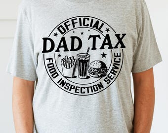 Retro Dad Tax T-Shirt, Funny Food Inspection Service Shirt, Father's Day Gift for Dad