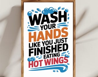Wash Your Hands Funny Bathroom Art Printable | Bold Bathroom Wall Decor | Humor Quote Poster | Instant Download