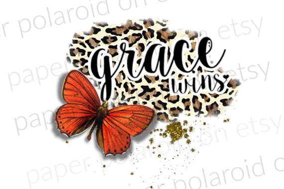 Grace wins, Cheeta print butterfly Sublimation PNG Design | watercolor Digital Download | Printable Art, cute kids tee, new creation Il_570xn