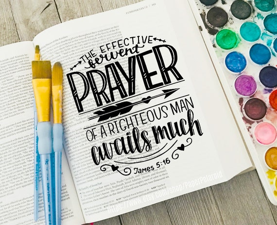 The prayers of righteous man avails much. God Quotes Bible Journaling Printable Margin. Coloring Bible Templates, Bookmark. Download file Il_570xn