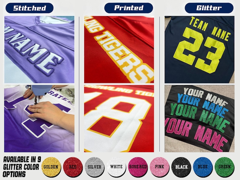 Pu&ograve; includere: Immagini di maglie personalizzate con diversi metodi di applicazione del testo: cucito, stampato e glitterato. Le maglie cucite hanno nomi ricamati. Le maglie stampate mostrano nomi e numeri della squadra. Le opzioni glitter offrono vari colori per nomi e numeri. Disponibile in 9 colori glitter.