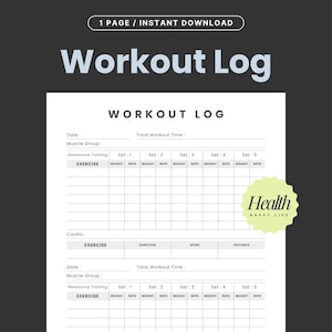 May include: A printable workout log with the text "Workout Log" in large, gray letters. The log includes sections for resistance training and cardio, with spaces to record exercises, sets, reps, and weight. A green and yellow circular logo says "Health Happy Life".