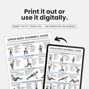 May include: A fitness guide titled "Upper Body Dumbbell Guide" is displayed on paper and a tablet. The guide features illustrated dumbbell exercises targeting shoulders, back, chest, and arms. Text at the top encourages users to print it or use it digitally, made to fit their life.