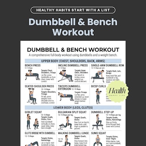 May include: A workout guide titled "Dumbbell & Bench Workout" with instructions for upper and lower body exercises. The guide includes illustrations and details for each exercise, such as bench press and goblet squat.