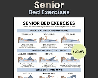 May include: A guide titled "Senior Bed Exercises" with illustrations demonstrating gentle movements to improve flexibility and strength. Exercises include ankle pumps, wrist circles, arm raises, leg slides, leg lifts, pelvic tilts, knee-to-chest, and bridge.