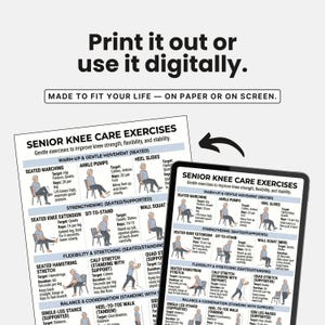 May include: A white printed sheet and a tablet displaying "SENIOR KNEE CARE EXERCISES" with illustrations of exercises for knee strength, flexibility, and stability. The text "Print it out or use it digitally" is at the top.