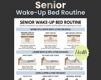 May include: Infographic detailing a senior wake-up bed routine with exercises like morning stretch, wrist circles, and ankle pumps. The text reads "Healthy Habits Start With a List" and "Senior Wake-Up Bed Routine".