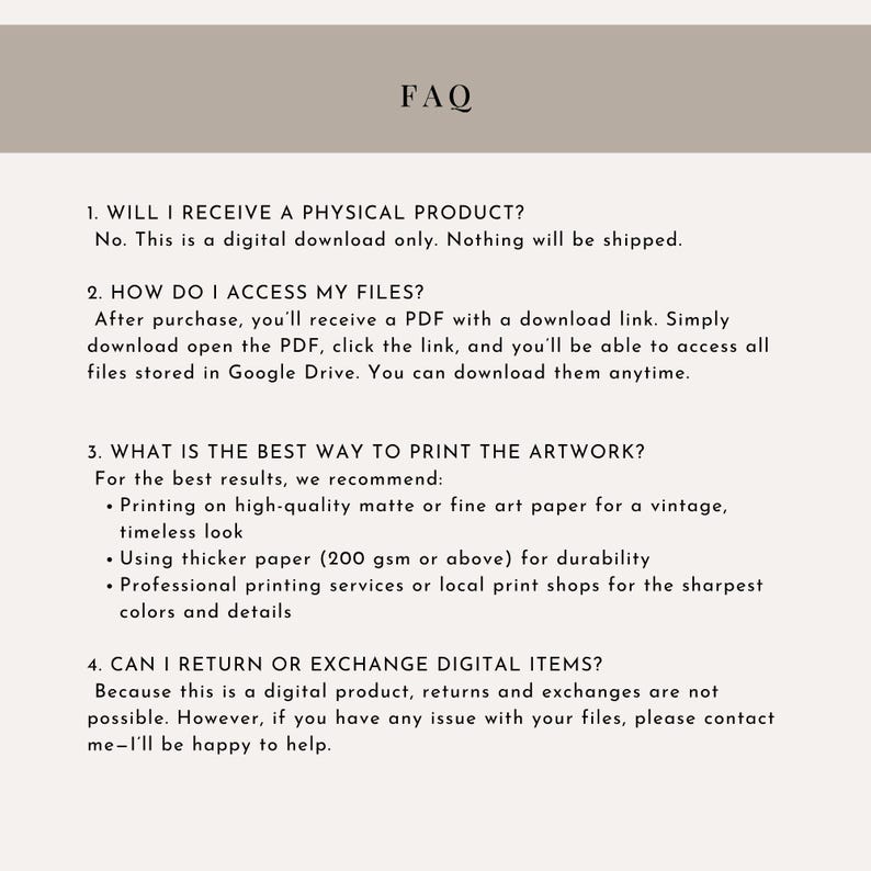 Op de afbeelding: Een digitaal document in cr&egrave;me met de titel "FAQ". De tekst behandelt vragen over digitale downloads, toegang tot bestanden, afdrukadviezen en retourbeleid. Het suggereert afdrukken op hoogwaardig mat papier voor een vintage uitstraling.